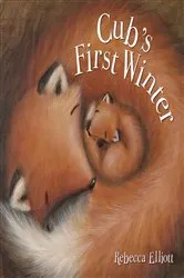 Book cover of Cub's First Winter by Rebecca Elliott