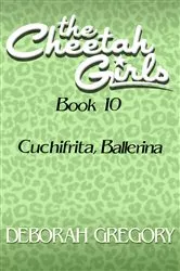 Book cover of Cuchifrita, Ballerina by Deborah Gregory