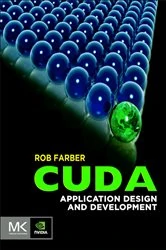 Book cover of CUDA Application Design and Development by Rob Farber