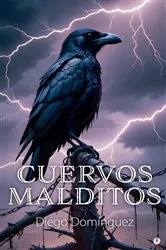Book cover of Cuervos Malditos by Diego Domínguez