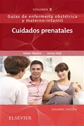Book cover of Cuidados prenatales (2nd ed.) by Baston BA(Hons), MMedSci, PhD, PGDipEd, ADM, RN, RM, Helen