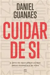 Book cover of Cuidar de si by Daniel Guanaes