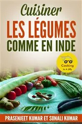 Book cover of Cuisiner les Légumes Comme en Inde by Prasenjeet Kumar