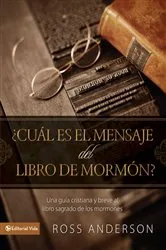 Book cover of ¿Cuál es el mensaje del Libro de Mormón? by Ross Anderson