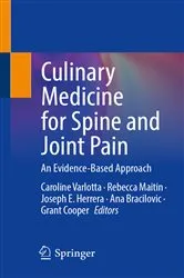 Book cover of Culinary Medicine for Spine and Joint Pain by Caroline Varlotta