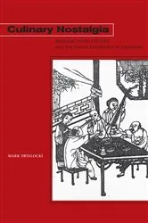 Book cover of Culinary Nostalgia by Mark Swislocki