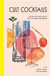Book cover of Cult Cocktails by Liquid Liquid