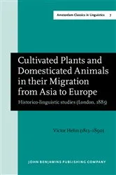 Book cover of Cultivated Plants and Domesticated Animals in their Migration from Asia to Europe by Victor Hehn