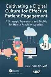 Book cover of Cultivating a Digital Culture for Effective Patient Engagement by Lorren Pettit