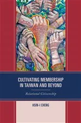 Book cover of Cultivating Membership in Taiwan and Beyond by Hsin-I Cheng