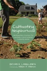 Book cover of Cultivating Neighborhood by Bryan K. Langlands