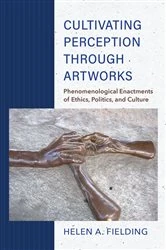Book cover of Cultivating Perception through Artworks by Helen A. Fielding