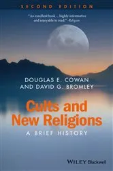 Book cover of Cults and New Religions (2nd ed.) by Douglas E. Cowan