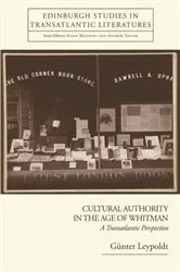Book cover of Cultural Authority in the Age of Whitman by Günter Leypoldt