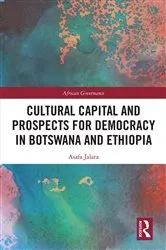 Book cover of Cultural Capital and Prospects for Democracy in Botswana and Ethiopia by Asafa Jalata