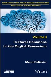 Book cover of Cultural Commons in the Digital Ecosystem by Maud Pelissier