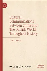 Book cover of Cultural Communications Between China and The Outside World Throughout History by Fuwei Shen