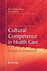 Book cover of Cultural Competence in Health Care by Wen-Shing Tseng