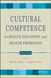 Book cover of Cultural Competence in Health Education and Health Promotion (3rd ed.) by Raffy R. Luquis