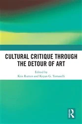 Book cover of Cultural Critique Through the Detour of Art by Kris Rutten