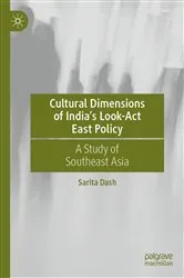 Book cover of Cultural Dimensions of India’s Look-Act East Policy by Sarita Dash
