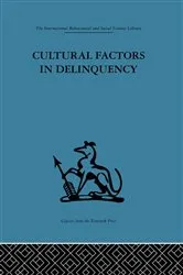 Book cover of Cultural Factors in Delinquency by R. H Ahrenfeldt