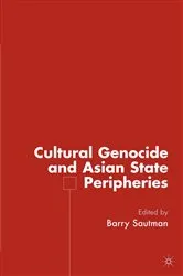 Book cover of Cultural Genocide and Asian State Peripheries by B. Sautman