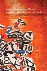 Book cover of Cultural Grammars of Nation, Diaspora, and Indigeneity in Canada by Christine Kim