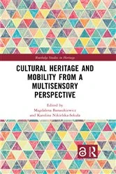 Book cover of Cultural Heritage and Mobility from a Multisensory Perspective by Magdalena Banaszkiewicz