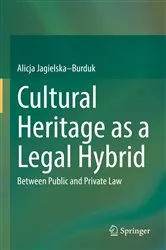 Book cover of Cultural Heritage as a Legal Hybrid by Alicja Jagielska–Burduk