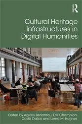 Book cover of Cultural Heritage Infrastructures in Digital Humanities by Agiatis Benardou