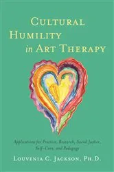 Book cover of Cultural Humility in Art Therapy by Louvenia Jackson