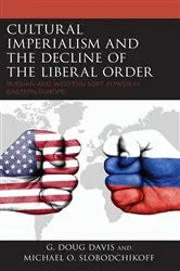 Book cover of Cultural Imperialism and the Decline of the Liberal Order by G. Doug Davis