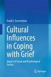 Book cover of Cultural Influences in Coping with Grief by Frank E. Eyetsemitan