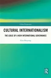 Book cover of Cultural Internationalism by Guo Shuyong