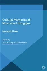 Book cover of Cultural Memories of Nonviolent Struggles by A. Reading