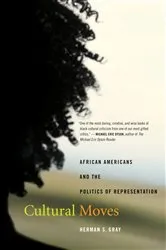 Book cover of Cultural Moves by Herman Gray