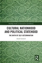 Book cover of Cultural Nationhood and Political Statehood by André Liebich
