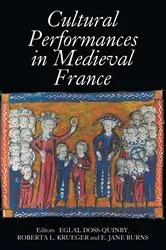 Book cover of Cultural Performances in Medieval France by Eglal Doss-Quinby