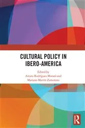 Book cover of Cultural Policy in Ibero-America by Arturo Rodríguez Morató