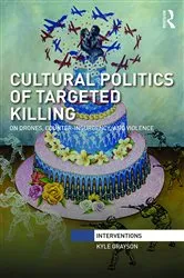 Book cover of Cultural Politics of Targeted Killing by Kyle Grayson
