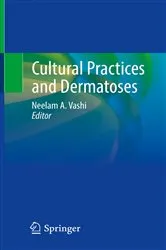 Book cover of Cultural Practices and Dermatoses by Neelam A. Vashi