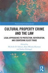 Book cover of Cultural Property Crime and the Law by Michelle D. Fabiani