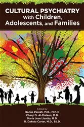 Book cover of Cultural Psychiatry With Children, Adolescents, and Families by Ranna Parekh