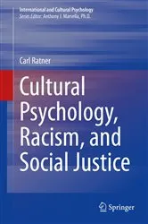 Book cover of Cultural Psychology, Racism, and Social Justice by Carl Ratner