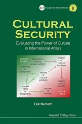 Book cover of Cultural Security: Evaluating The Power Of Culture In International Affairs by Erik Nemeth