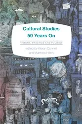 Book cover of Cultural Studies 50 Years On by Kieran Connell