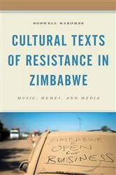 Book cover of Cultural Texts of Resistance in Zimbabwe by Rodwell Makombe
