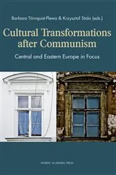 Book cover of Cultural Transformations After Communism by Barbara Törnquist-Plewa
