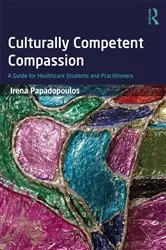 Book cover of Culturally Competent Compassion by Irena Papadopoulos